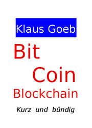 Bitcoin & Blockchain - Kurz und bündig