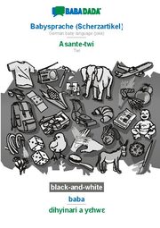 BABADADA black-and-white, Babysprache (Scherzartikel) - Asante-twi, baba - dihyinari a yehwe - Cover