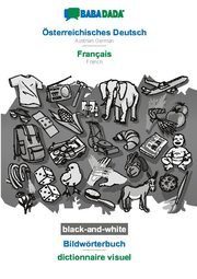 BABADADA black-and-white, Österreichisches Deutsch - Français, Bildwörterbuch - dictionnaire visuel