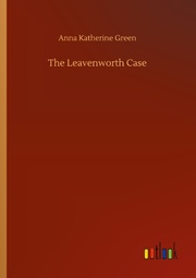 The Leavenworth Case - Cover