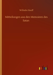 Mitteilungen aus den Memoiren des Satan