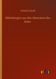 Mitteilungen aus den Memoiren des Satan