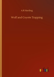 Wolf and Coyote Trapping