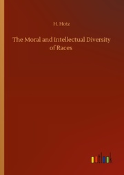 The Moral and Intellectual Diversity of Races