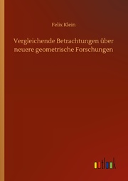 Vergleichende Betrachtungen über neuere geometrische Forschungen - Cover