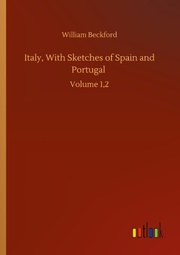 Italy, With Sketches of Spain and Portugal