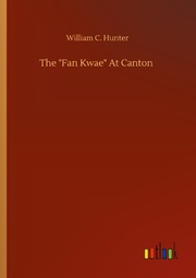 The 'Fan Kwae' At Canton