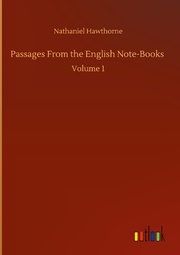 Passages From the English Note-Books