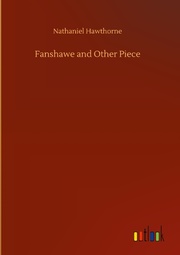 Fanshawe and Other Piece