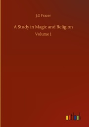 A Study in Magic and Religion