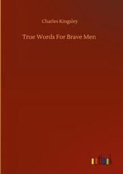 True Words For Brave Men