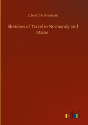 Sketches of Travel in Normandy and Maine - Cover
