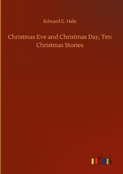 Christmas Eve and Christmas Day, Ten Christmas Stories