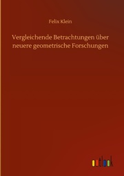 Vergleichende Betrachtungen über neuere geometrische Forschungen - Cover
