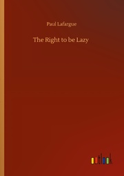 The Right to be Lazy