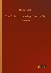 The Cruise of the Midge (Vol. I of 2)