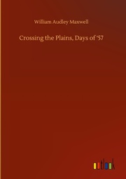 Crossing the Plains, Days of 57