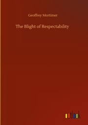 The Blight of Respectability
