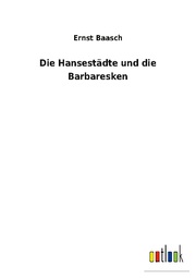 Die Hansestädte und die Barbaresken