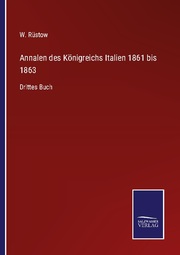 Annalen des Königreichs Italien 1861 bis 1863