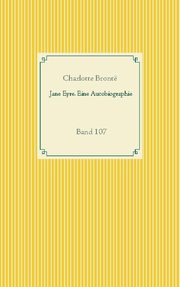 Jane Eyre. Eine Autobiographie