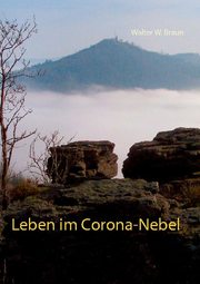 Leben im Corona-Nebel
