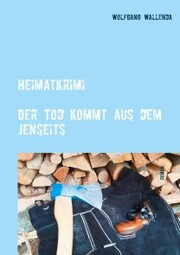 Heimatkrimi - Der Tod kommt aus dem Jenseits - Cover