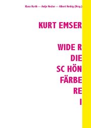 Kurt Emser - Wider die Schönfärberei - Cover