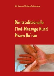 Die traditionelle Thai-Massage Nuad Phaen Bo'ran