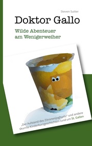 Doktor Gallo - Wilde Abenteuer am Wenigerweiher - Cover