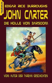 John Carter - Die Hölle von Baarsoom
