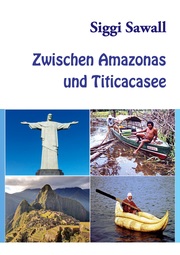 Zwischen Amazonas und Titicacasee