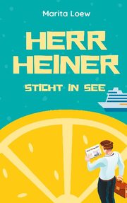 Herr Heiner sticht in See