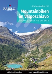 Mountainbiken im Valposchiavo - Ringbuch Premium