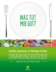 Ernährungsratgeber Colitis ulcerosa und Morbus Crohn