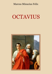 Octavius - Eine christliche Apologie aus dem 2. Jahrhundert - Cover