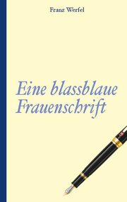 Franz Werfel: Eine blassblaue Frauenschrift - Cover
