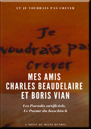 Mes Amis Charles Beaudelaire et Boris Vian