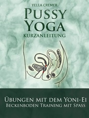 Pussy Yoga mit dem Yoni-Ei