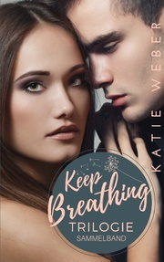 Keep Breathing Trilogie - Cover
