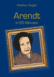 Arendt in 60 Minuten - Cover