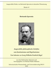 Ausgewählte Abhandlungen zum Kantianismus und Hegelianismus - Von Sokrates zu Georg Wilhelm Friedrich Hegel
