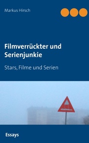 Filmverrückter und Serienjunkie - Cover