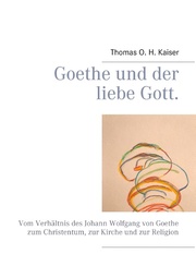 Goethe und der liebe Gott