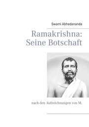 Ramakrishna: Seine Botschaft