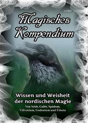 Magisches Kompendium - Wissen und Weisheit der nordischen Magie
