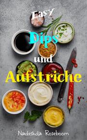 Easy Dips & Aufstriche - Cover