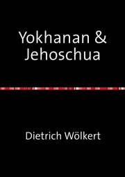 Yokhanan & Jehoschua