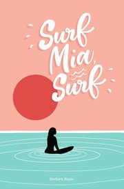 Surf Mia, Surf!