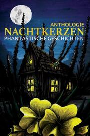 Nachtkerzen Phantastische Geschichten - Cover